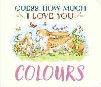 Guess How Much I Love You: Colours - Guess How Much I Love You (Board book)