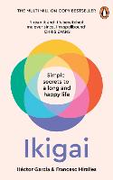Ikigai: Simple Secrets to a Long and Happy Life (Paperback)