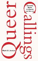 Queer Callings: Untimely Notes on Names and Desires (Paperback)
