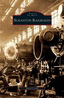 Scranton Railroads (Hardback)