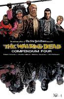 The Walking Dead Compendium Volume 4 (Paperback)