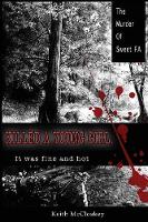 Killed a Young Girl, it was Fine and Hot: The Murder of Sweet FA (Paperback)