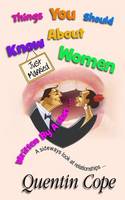 Things You Should Know About Women (Written By A Man) (Paperback)