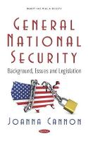 General National Security: Background, Issues and Legislation (Paperback)
