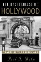 The Archaeology of Hollywood: Traces of the Golden Age (Paperback)