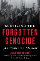 Surviving the Forgotten Genocide: An Armenian Memoir (Hardback)