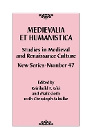 Medievalia et Humanistica, No. 47: Studies in Medieval and Renaissance Culture: New Series - Medievalia et Humanistica Series (Hardback)