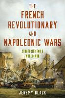 The French Revolutionary and Napoleonic Wars