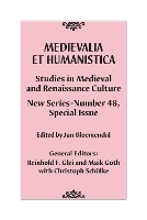 Medievalia et Humanistica, No. 48: Studies in Medieval and Renaissance Culture: New Series - Medievalia et Humanistica Series (Hardback)