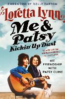 Me & Patsy Kickin' Up Dust: My Friendship with Patsy Cline (Paperback)