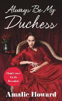 Always Be My Duchess (Paperback)