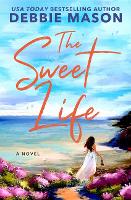 The Sweet Life (Paperback)