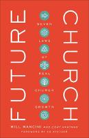 Future Church – Seven Laws of Real Church Growth (Hardback)