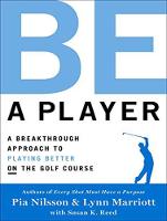 Be a Player: A Breakthrough Approach to Playing Better ON the Golf Course (CD-Audio)