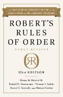 Robert's Rules of Order Newly Revised, 12th edition (Hardback)