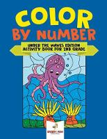 Color by Number: Under the Waves Edition Activity Book for 2nd Grade (Paperback)