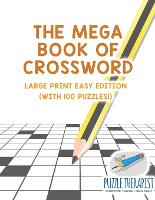 The Mega Book of Crossword Large Print Easy Edition (with 100 puzzles!) (Paperback)