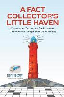 A Fact Collector's Little Haven Crossword Collection for Increase General Knowledge (with 86 Puzzles!) (Paperback)