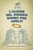 L'album del Sudoku buono per adulti Libro di puzzle assortiti con 240 test (Paperback)