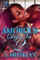 Amorous Deja Vu 2 - Amorous Déjà Vu 2 (Paperback)