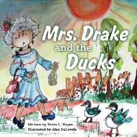 Mrs. Drake and the Ducks (Paperback)