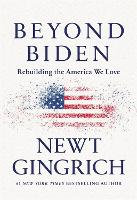 Beyond Biden: Rebuilding the America We Love (Paperback)