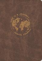 Life Is a Journey Travel Journal (Hardback)