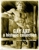 Gay Art: A Historic Collection (Paperback)