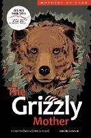 The Grizzly Mother (Hardback)