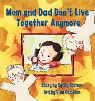 Mom and Dad Don't Live Together Anymore (Paperback)