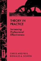 Theory in Practice: Increasing Professional Effectiveness (Paperback)