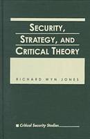 Security, Strategy and Critical Theory (Hardback)