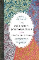 The Collected Schizophrenias: Essays (Paperback)