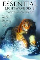 Essential Lightwave 3D 8: The Fastest Way to Master Lightwave 3D (Paperback)