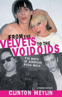 From the Velvets to the Voidoids: The Birth of American Punk Rock (Paperback)