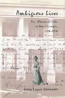 Ambiguous Lives: Free Women of Color in Rural Georgia, 1789–1879 - Black Community Studies (Paperback)