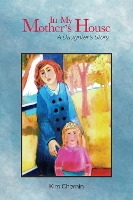 In My Mother's House: A Daughter's Story (Paperback)