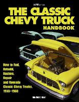 The Classic Chevy Truck Handbook (Paperback)