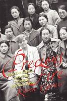 Precious Fire: Maud Russell and the Chinese Revolution (Paperback)