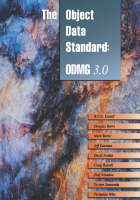 The Object Data Standard: ODMG 3.0 - The Morgan Kaufmann Series in Data Management Systems (Paperback)