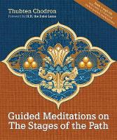Guided Meditations On The Stages Of The Path (Hardback)