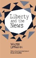 Liberty and the News (Paperback)