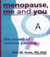 Menopause, Me and You: The Sound of Women Pausing (Paperback)