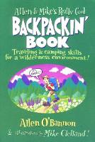 Allen & Mike's Really Cool Backpackin' Book - Allen & Mike's Series (Paperback)