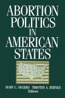 Abortion Politics in American States (Hardback)