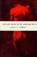 Love and Death in the American Novel (Paperback)