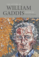 Letters of William Gaddis (Hardback)