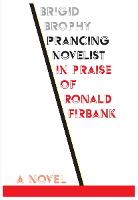 Prancing Ovelist: in Praise of Ronald Firbank - Scholarly Series (Paperback)