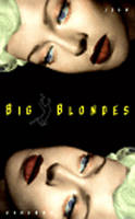 Big Blondes - New Press International Fiction (Hardback)