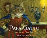 Papa Gatto: An Italian Fairy Tale (Hardback)